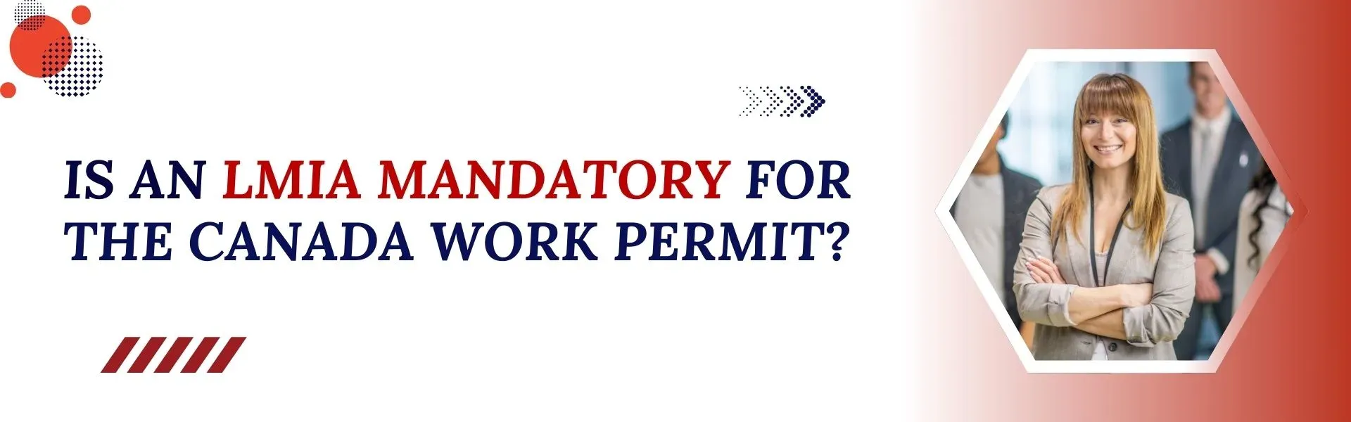 Is LMIA Mandatory for Canada Work Permit?